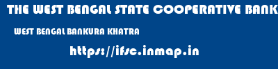THE WEST BENGAL STATE COOPERATIVE BANK  WEST BENGAL BANKURA KHATRA   ifsc code